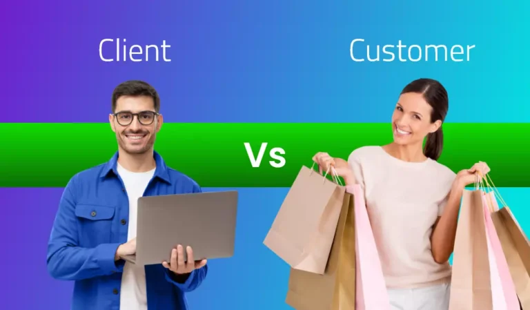 Client Vs Customer : What Is The Difference