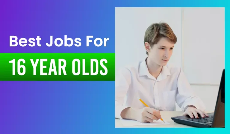 Guide To The Best Jobs For 16 Year Olds