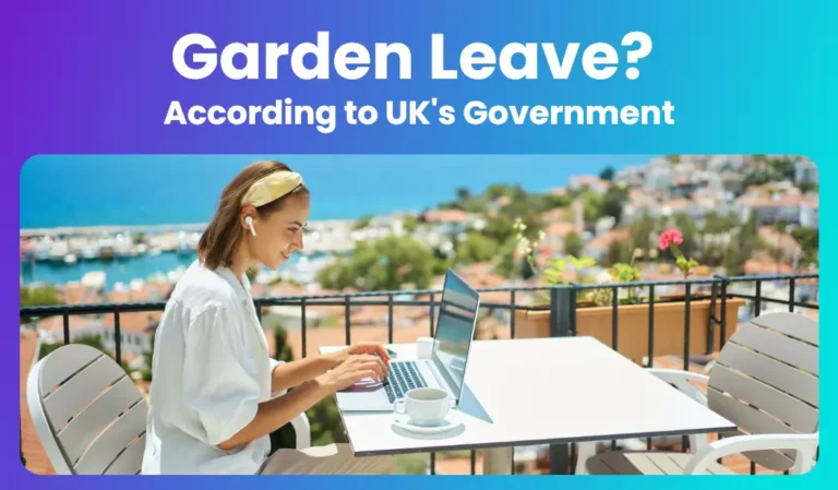 What is Garden Leave UK? According to UK’s Government