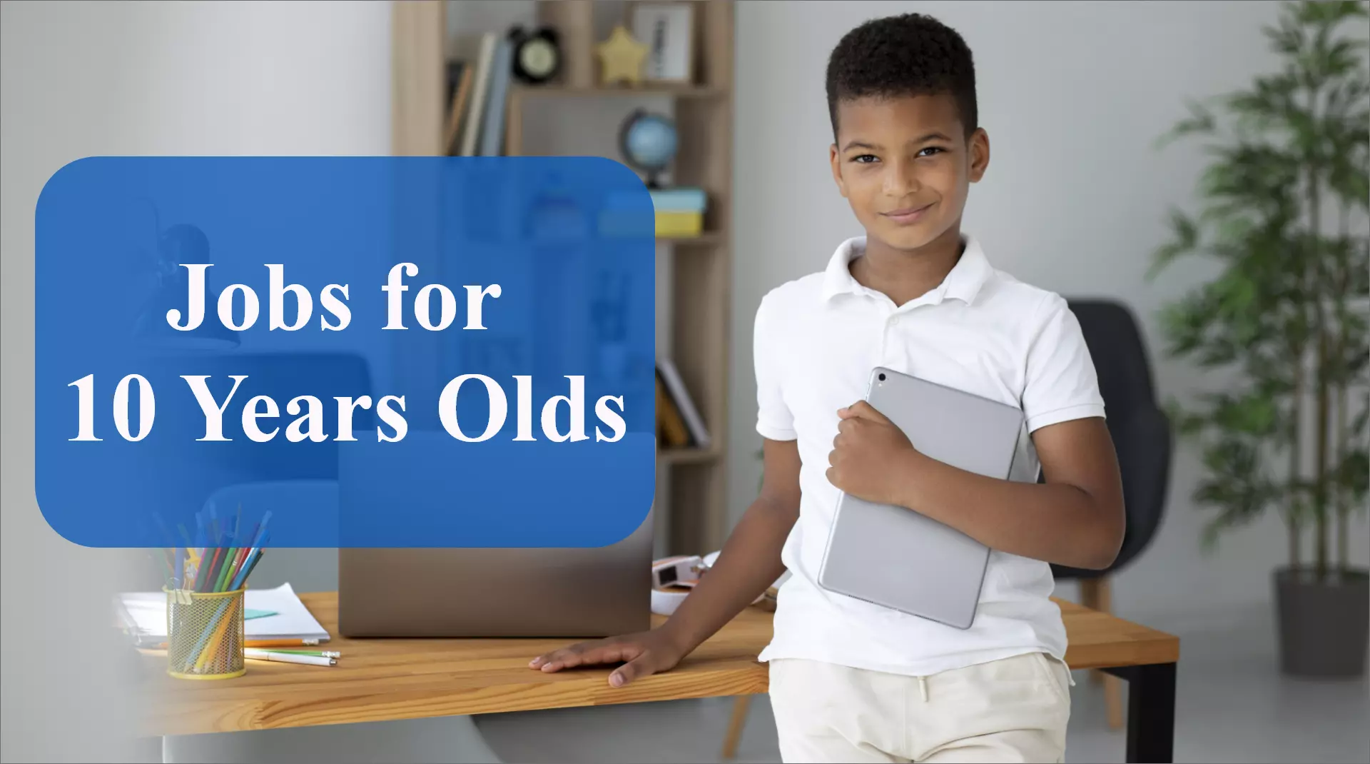 Best Paying Jobs for 10 Year Olds
