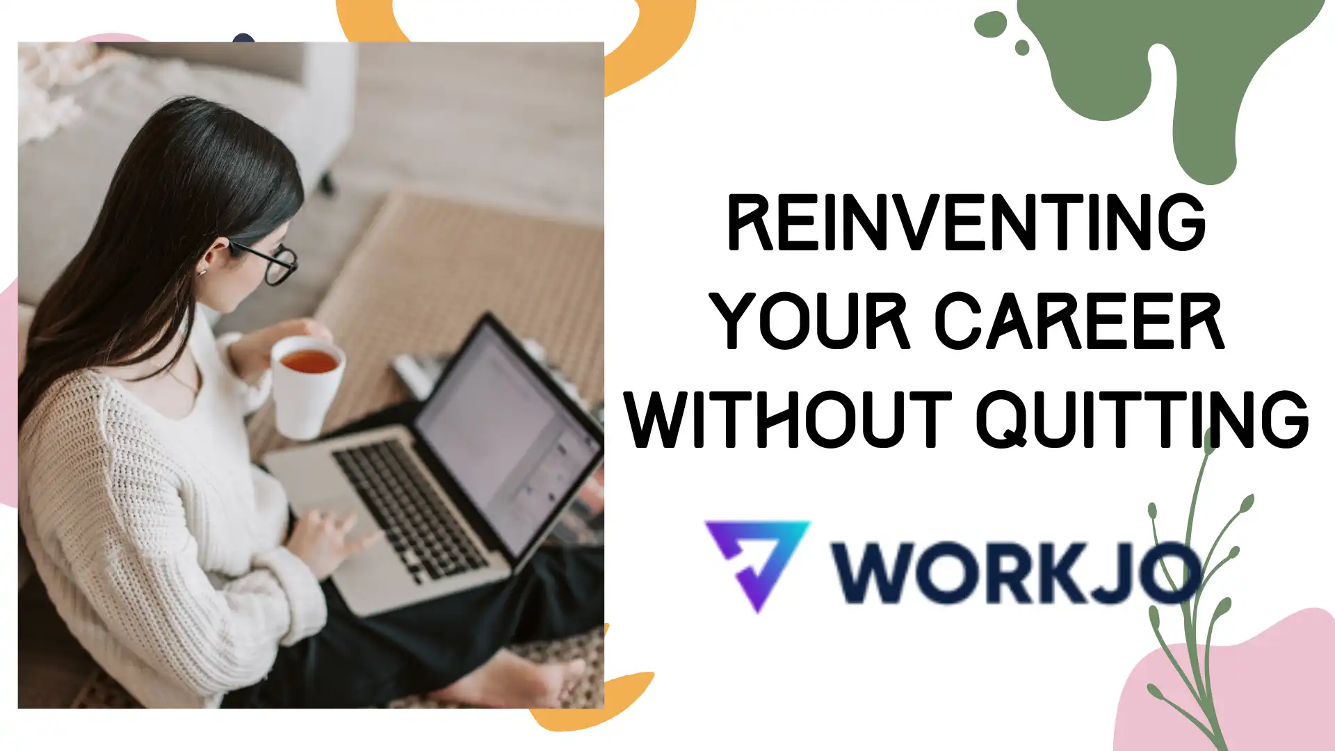 Reinventing Your Career Without Quitting